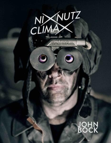 John Bock. NIXNUTZ CLIMAX