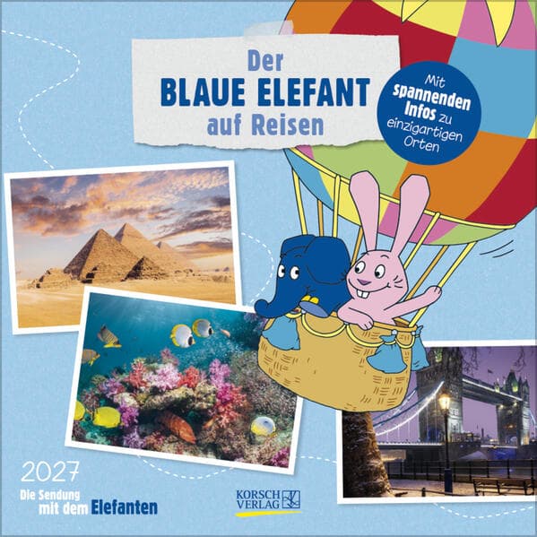 Der Blaue Elefant auf Reisen 2027