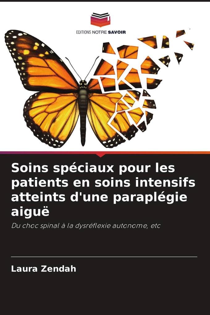 Soins spéciaux pour les patients en soins intensifs atteints d'une paraplégie aiguë