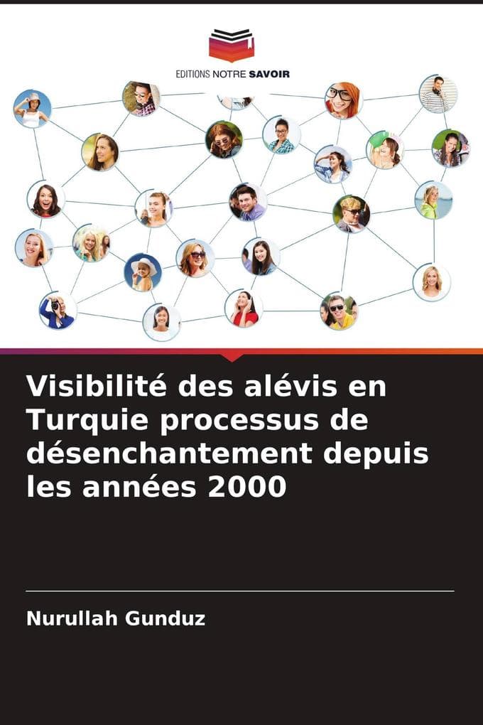 Visibilité des alévis en Turquie processus de désenchantement depuis les années 2000