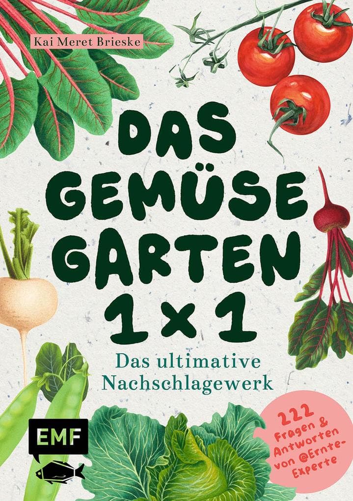 Das Gemüsegarten 1 x 1