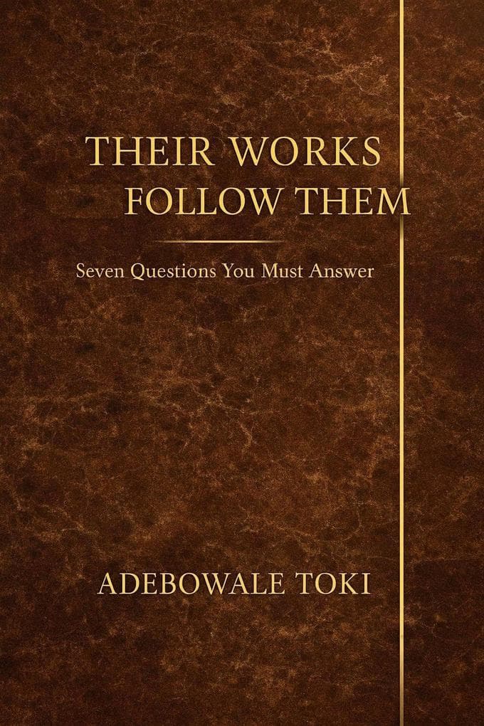 Their Works Follow Them