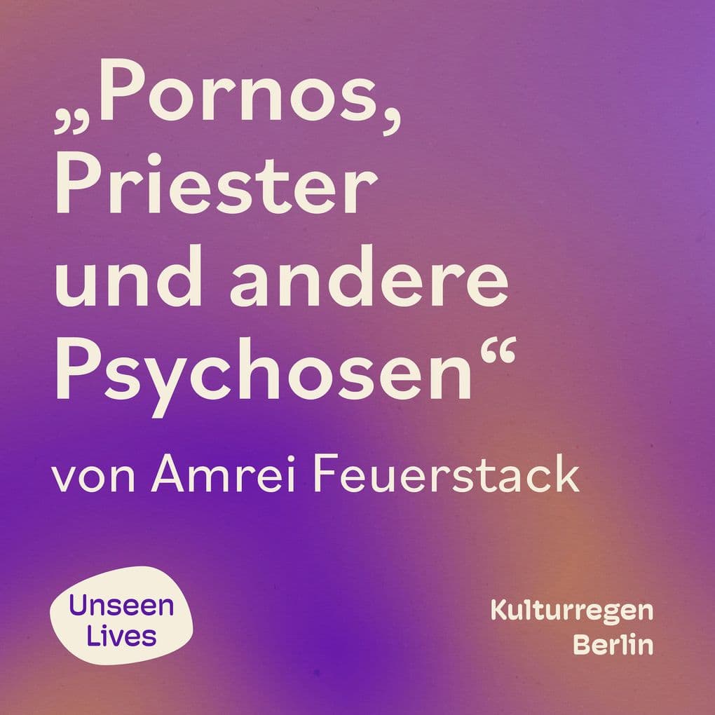 Pornos, Priester und andere Psychosen