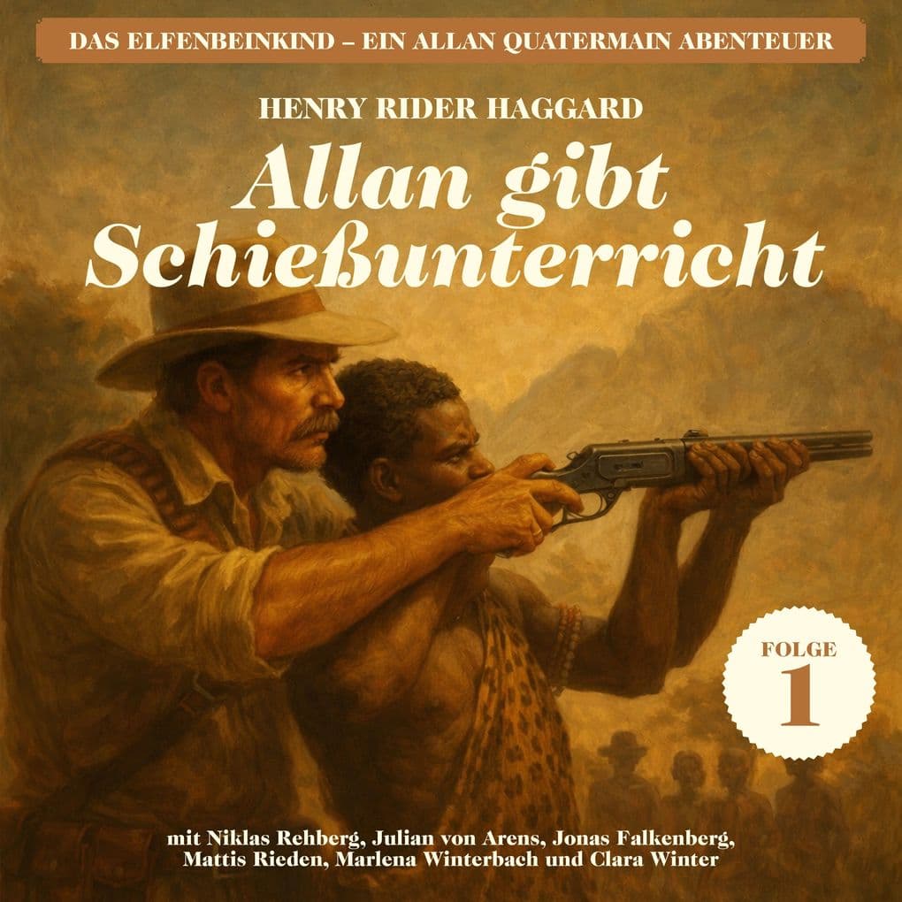 Allan gibt Schießunterricht (Das Elfenbeinkind - Ein Allan Quatermain Abenteuer, Folge 1)