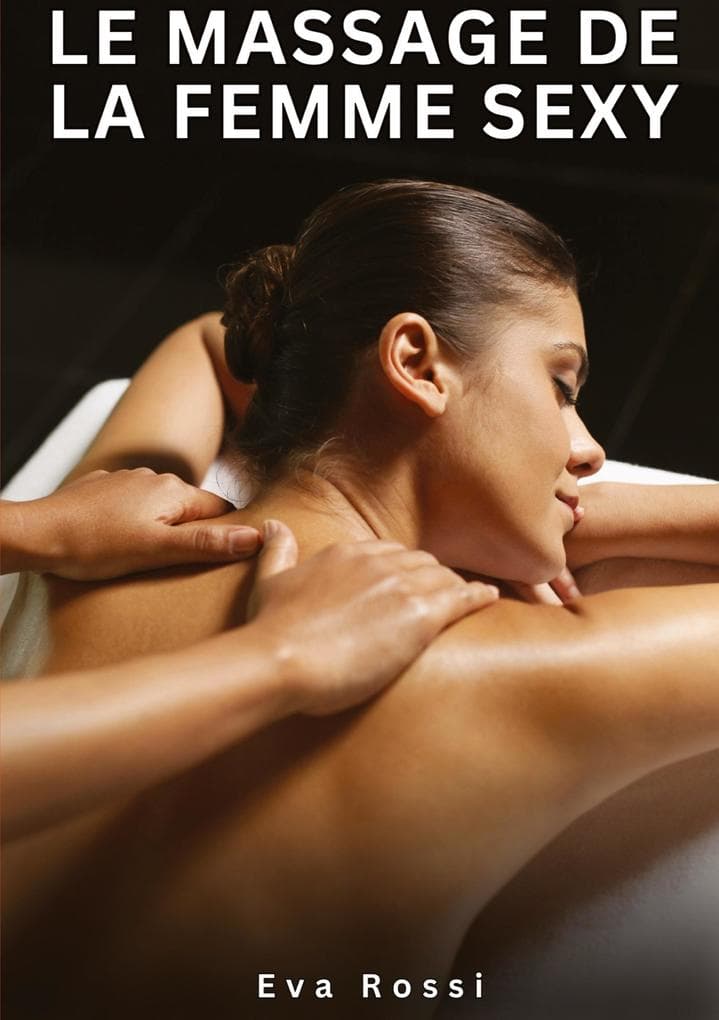 Le massage de la femme sexy