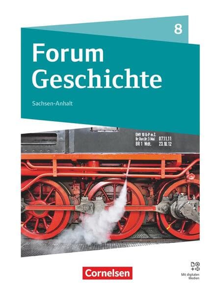 Forum Geschichte 8. Schuljahr - Neue Ausgabe ab 2025 - Gymnasium Sachsen-Anhalt - Schulbuch mit digitalen Medien