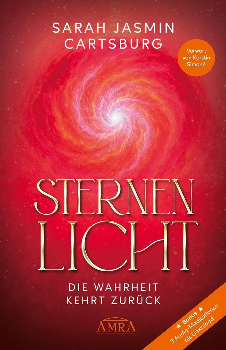 STERNENLICHT - DIE WAHRHEIT KEHRT ZURÜCK [mit drei weiteren Gratis-Audio-Meditationen als Download]