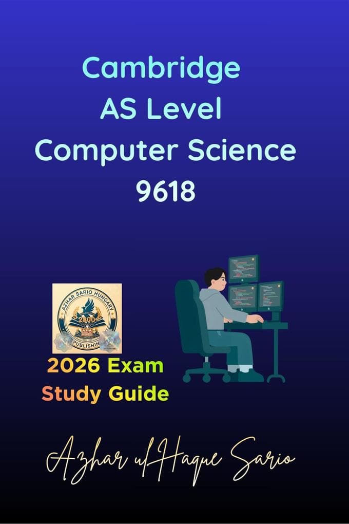 Cambridge AS Level Computer Science 9618