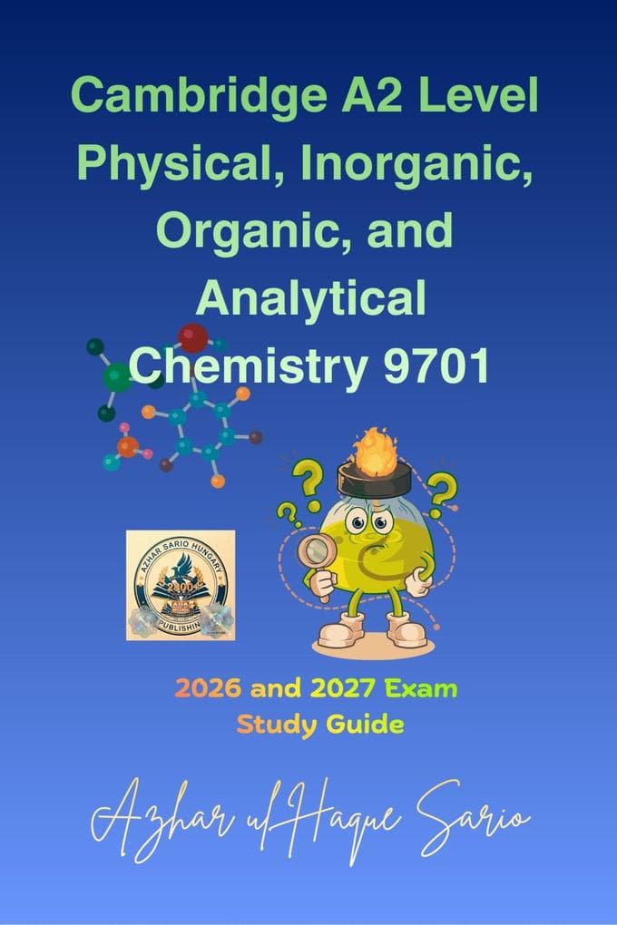 Cambridge A2 Level Physical, Inorganic, Organic, and Analytical Chemistry 9701