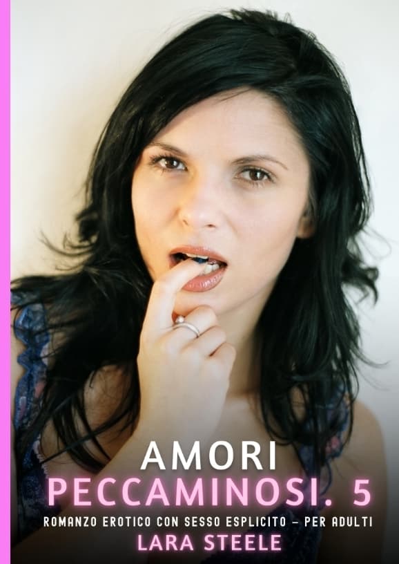 Amori Peccaminosi. 5