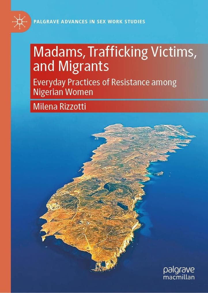 Madams, Trafficking Victims, and Migrants