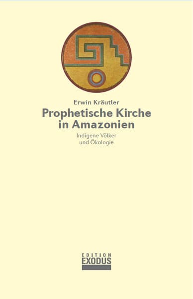 Prophetische Kirche in Amazonien