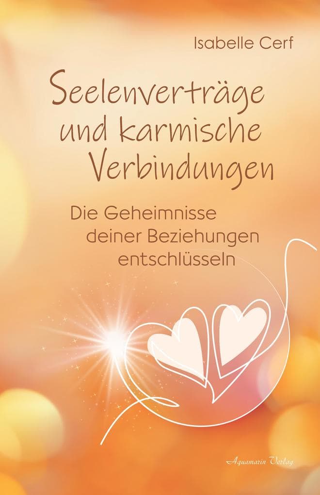 Seelenverträge und karmische Verbindungen: Die Geheimnisse deiner Beziehungen entschlüsseln
