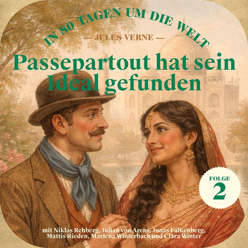 Passepartout hat sein Ideal gefunden (In 80 Tagen um die Welt, Folge 2)