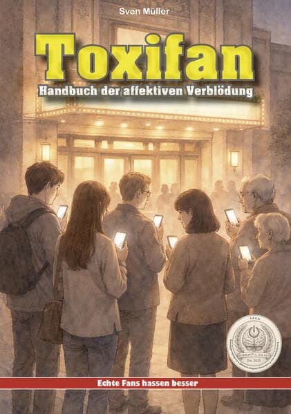 Toxifan - Handbuch der affektiven Verblödung