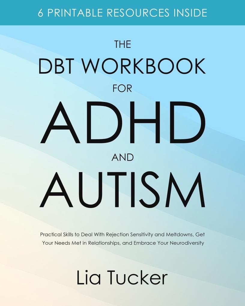The DBT Workbook for ADHD and Autism