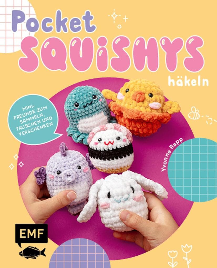 Pocket-Squishys häkeln - Kleine Plüschtiere für Squishmallow- und Micromallow-Fans