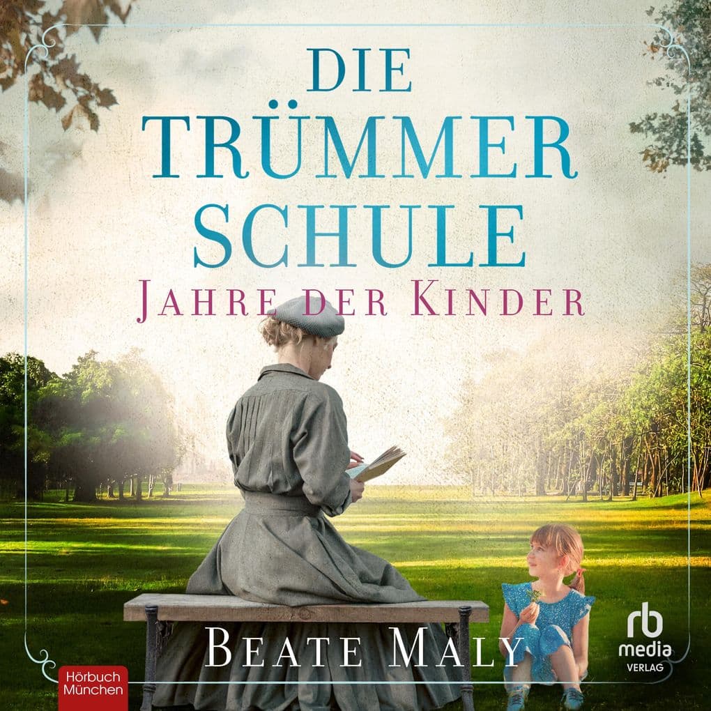 Die Trümmerschule - Jahre der Kinder