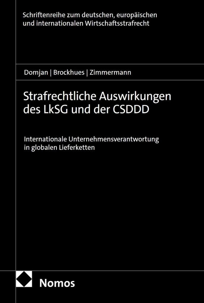 Strafrechtliche Auswirkungen des LkSG und der CSDDD