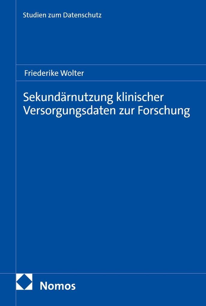 Sekundärnutzung klinischer Versorgungsdaten zur Forschung