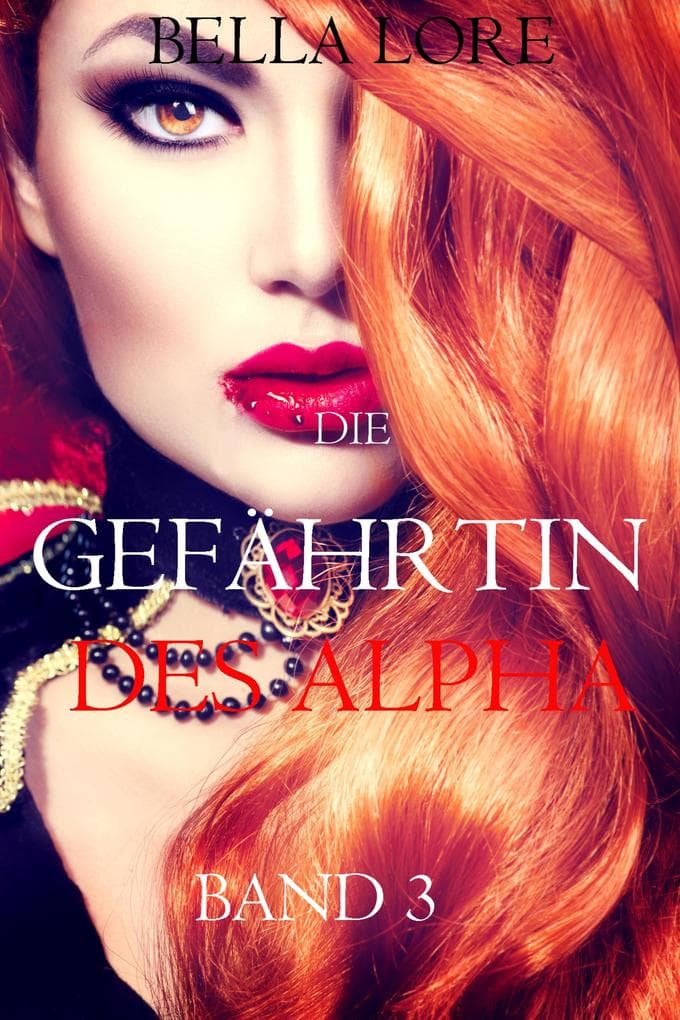 Die Gefährtin des Alpha: Band 3