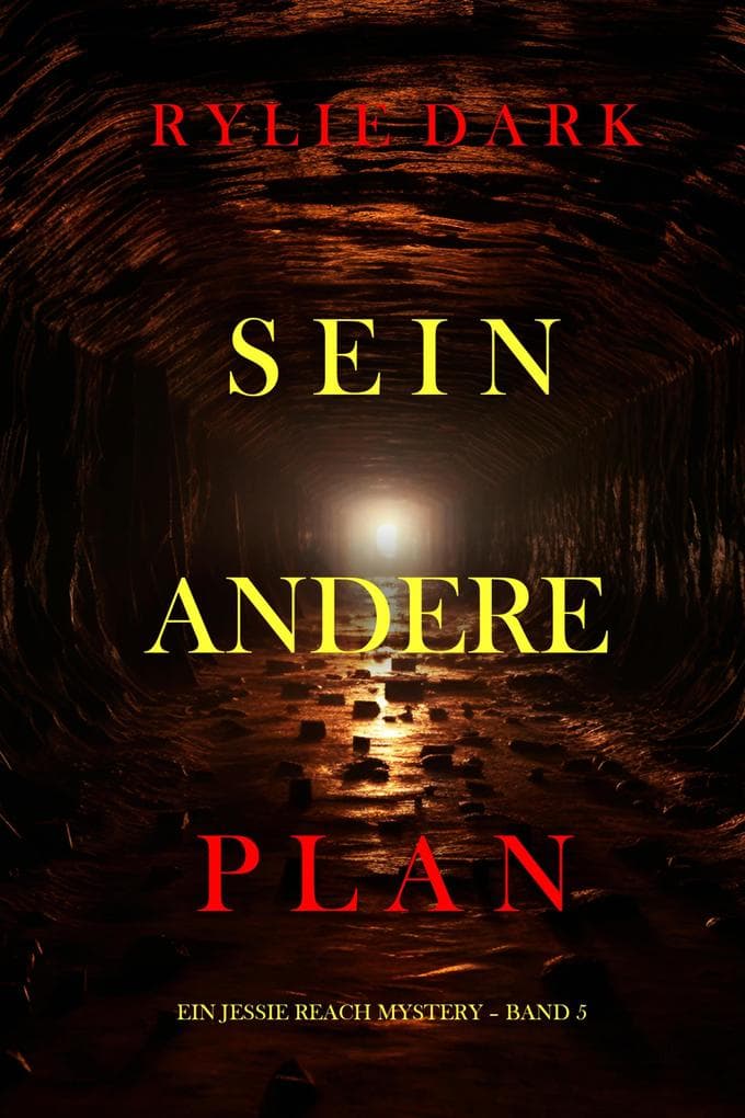 Sein anderer Plan (Ein Jessie Reach Mystery - Band 5)