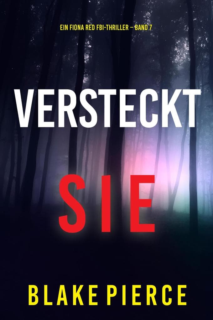 Versteckt Sie (Ein Fiona Red FBI-Thriller - Band 7)
