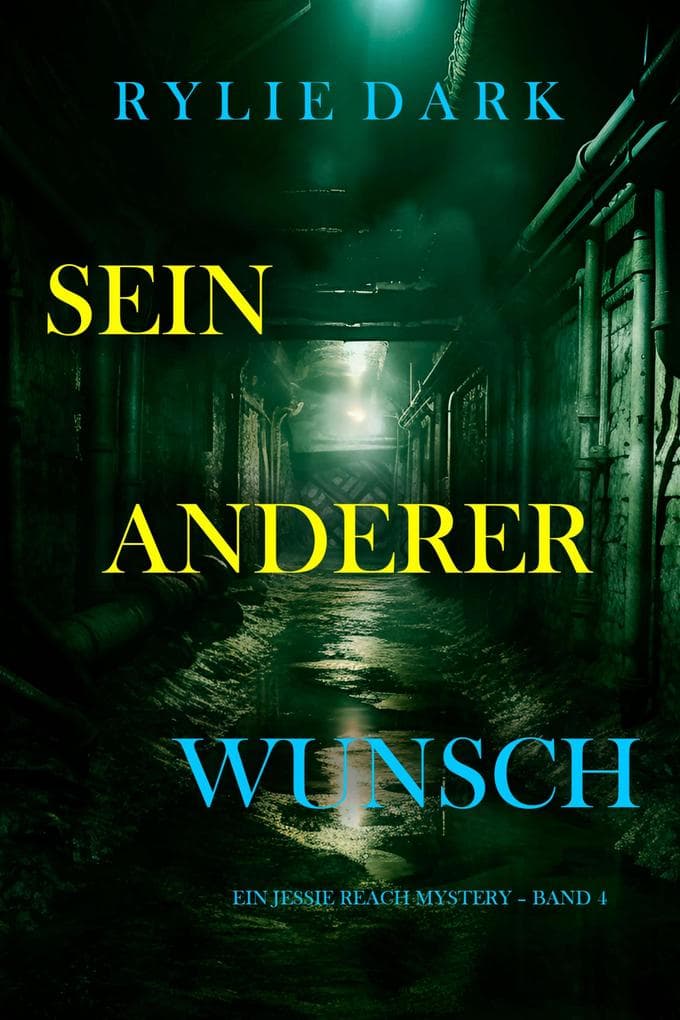 Sein anderer Wunsch (Ein Jessie Reach Mystery - Band 4)