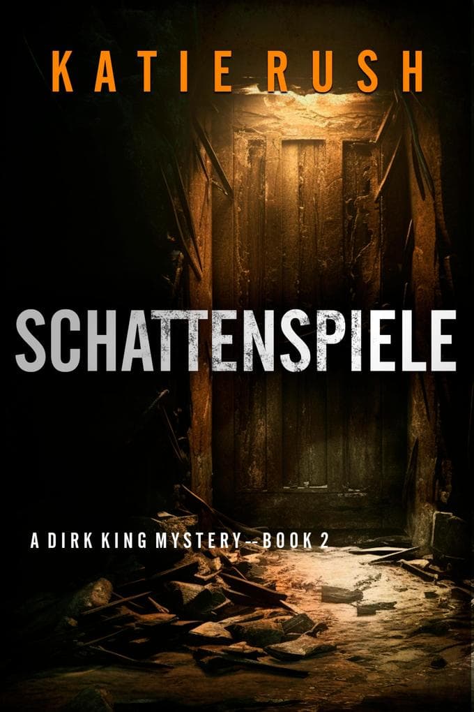 Schattenspiele (Ein Dirk King FBI-Thriller - Band 2)