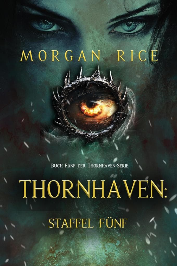 Thornhaven: Staffel Fünf (Buch Fünf der Thornhaven-Serie)
