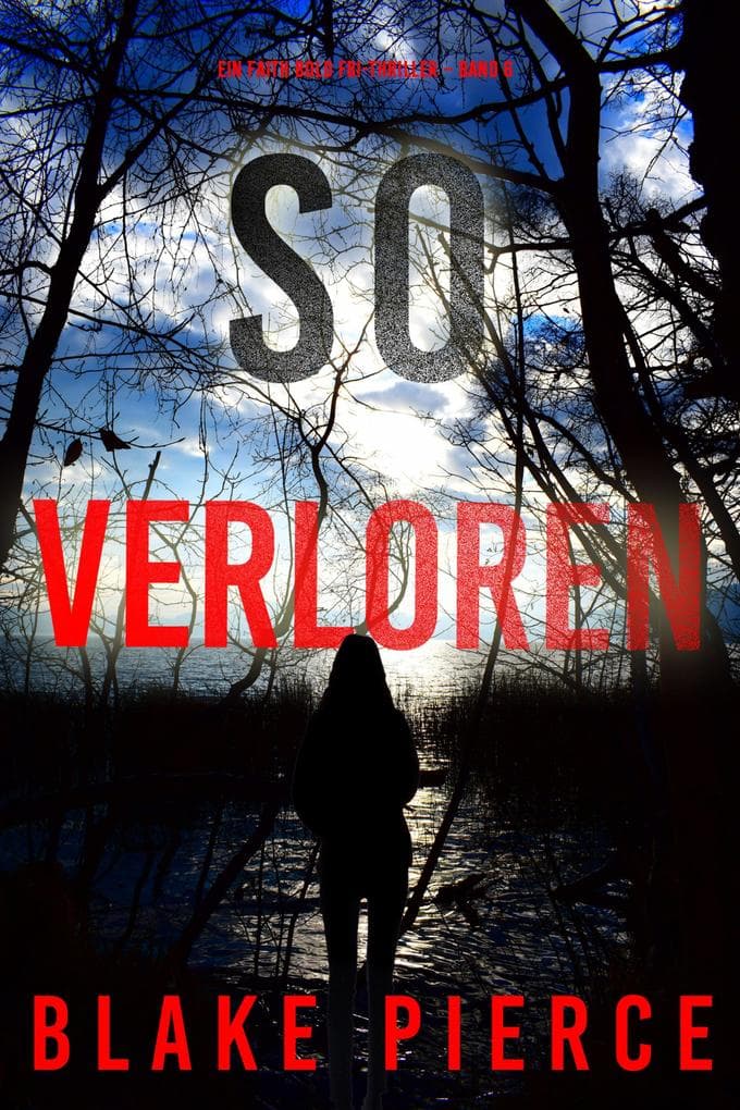 So Verloren (Ein Faith Bold FBI-Thriller - Band 6)