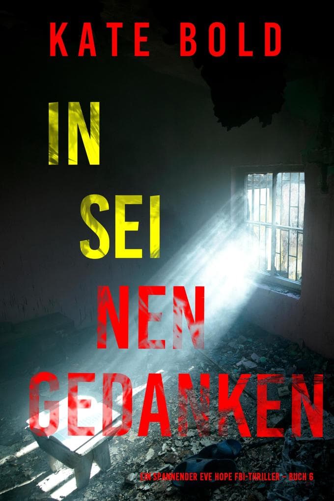 In seinen Gedanken (Ein spannender Eve Hope FBI-Thriller - Buch 6)