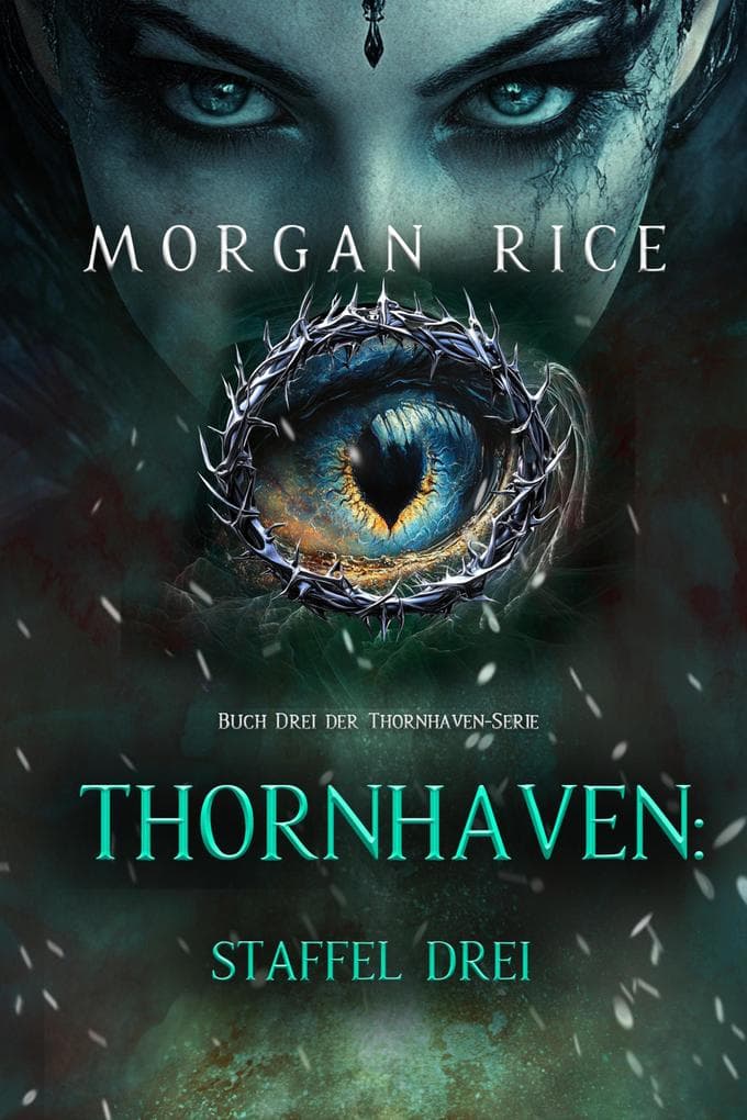 Thornhaven: Staffel Drei (Buch Drei der Thornhaven-Serie)