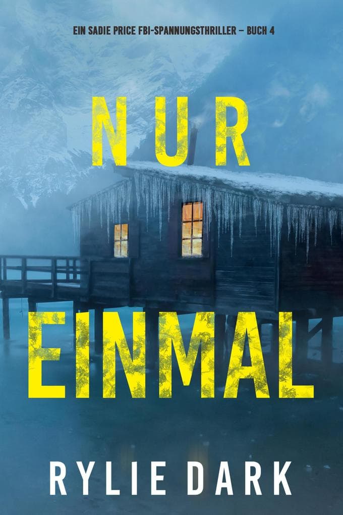 Nur Einmal (Ein Sadie Price FBI-Spannungsthriller - Buch 4)