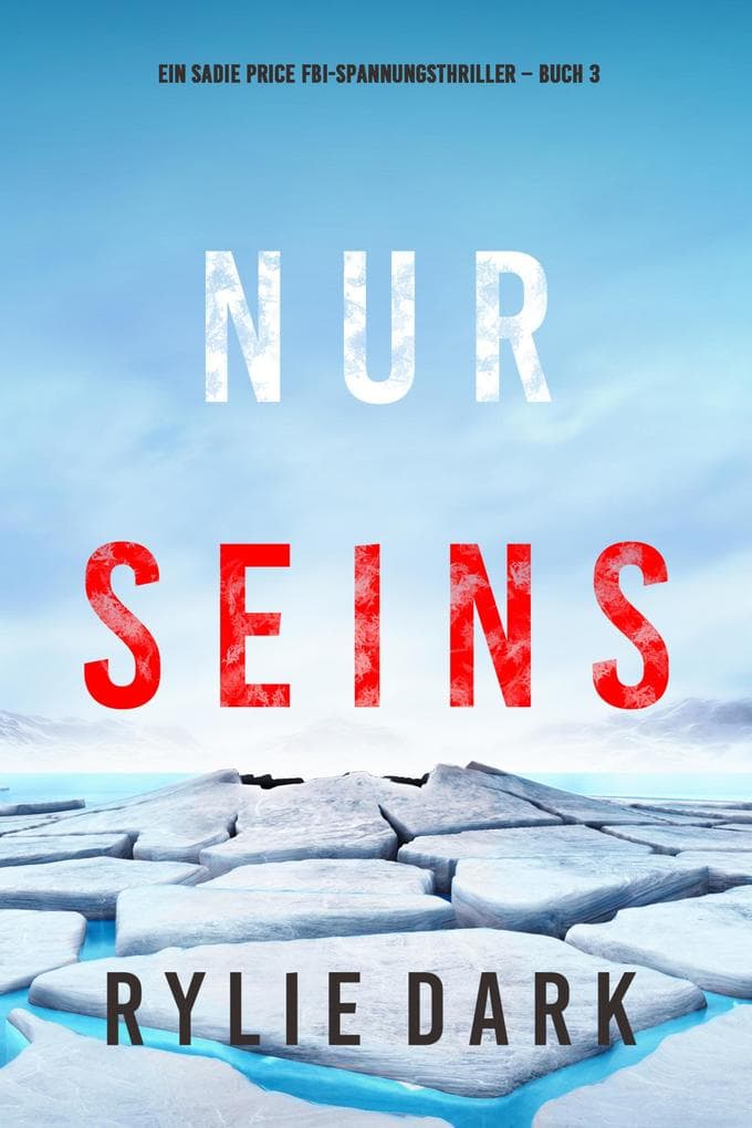 Nur seins (Ein Sadie Price FBI-Spannungsthriller - Buch 3)