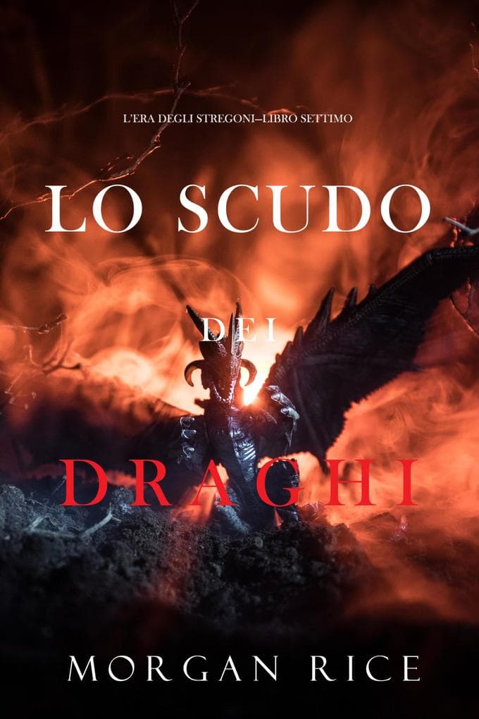 Lo scudo dei draghi (L'era degli stregoni-Libro settimo)