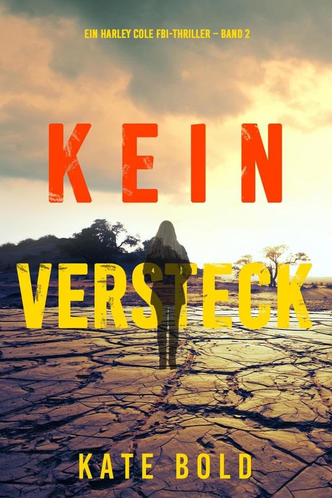 Keine Weitere Spur (Ein Harley Cole FBI-Thriller - Band 2)