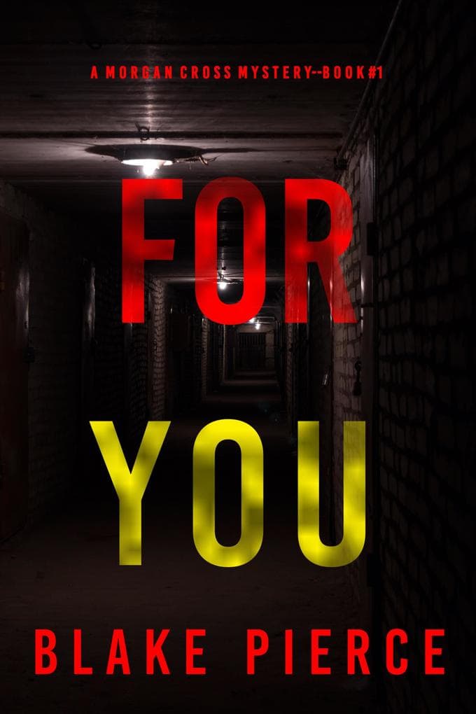 For You (A Morgan Cross FBI Suspense Thriller-Book One)
