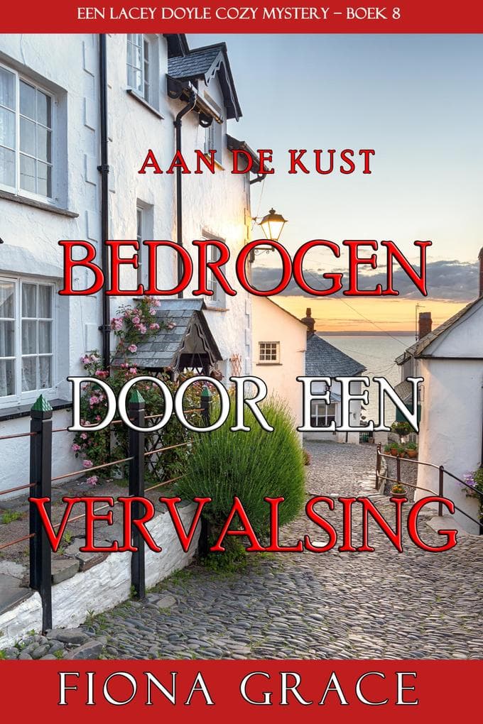 Bedrogen door een Vervalsing (Een Lacey Doyle Cozy Mystery-Boek 8)