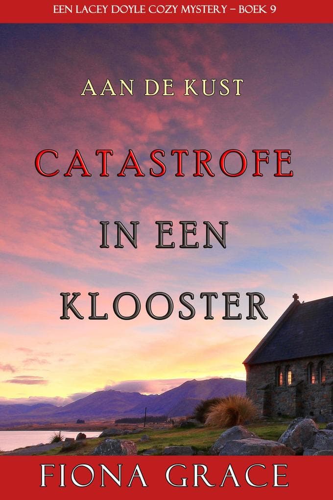 Catastrofe in een Klooster (Een Lacey Doyle Cozy Mystery-Boek 9)