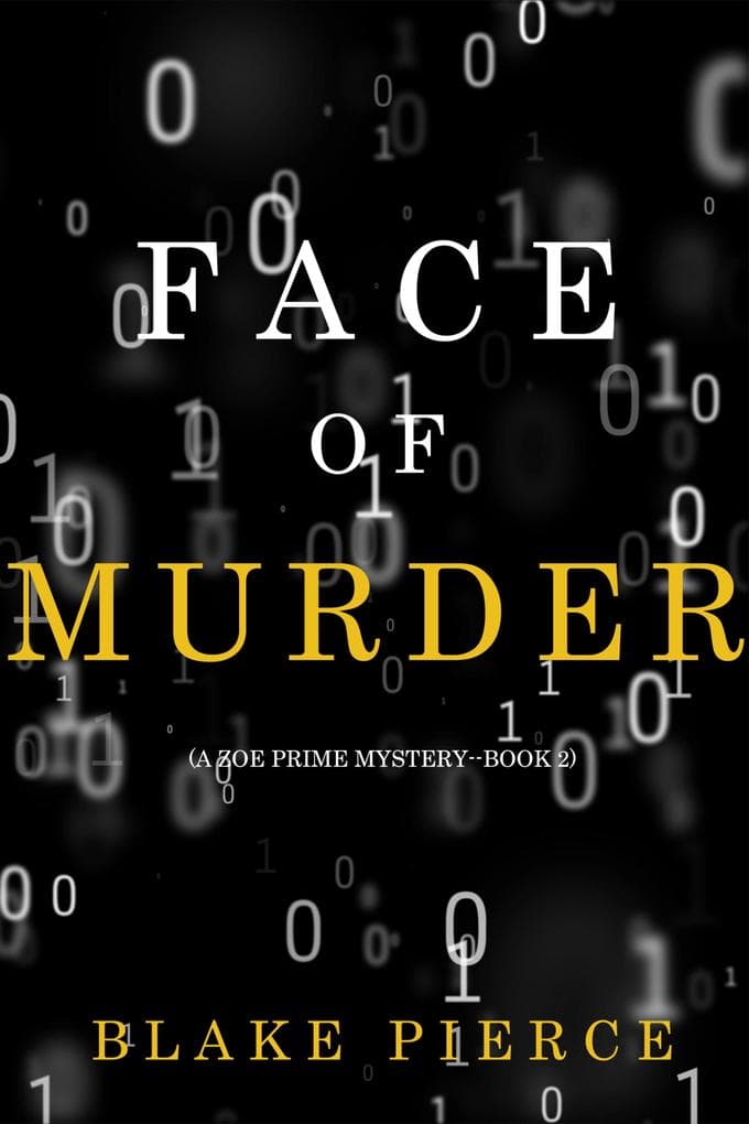 Face of Murder (A Zoe Prime Mystery-Book 2)