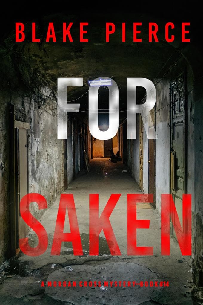 Forsaken (A Morgan Cross FBI Suspense Thriller-Book 14)