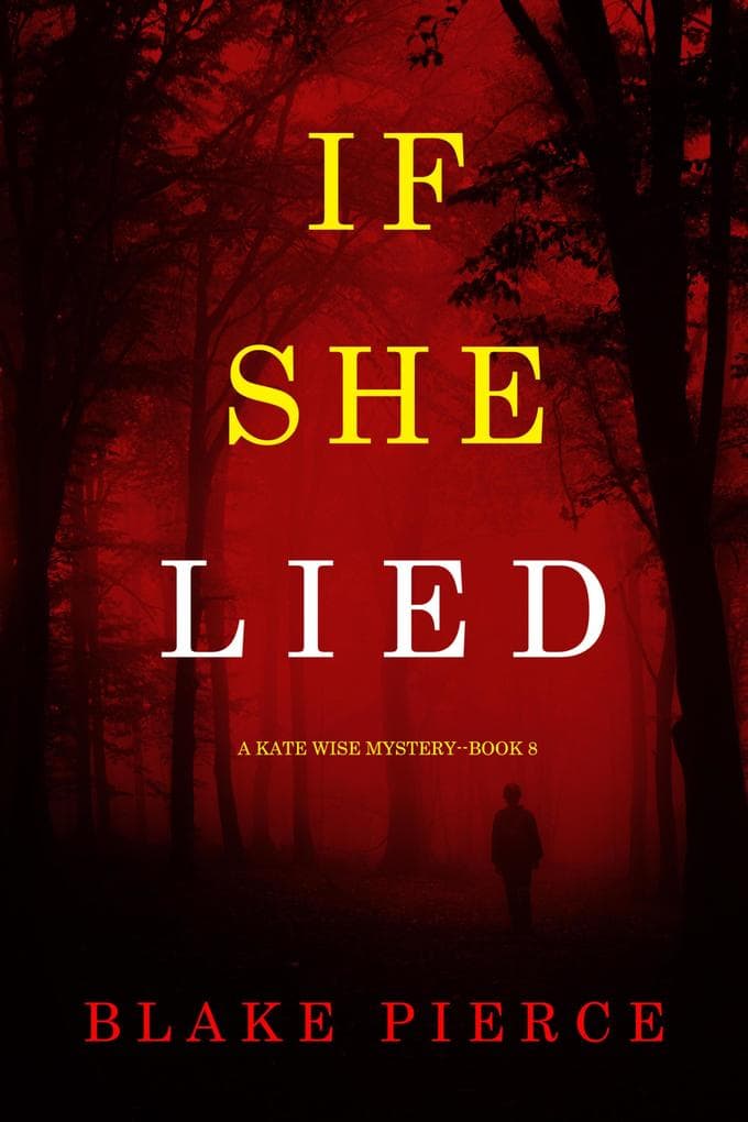 If She Lied (A Kate Wise Mystery-Book 8)