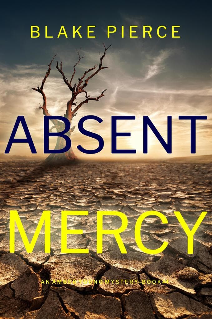 Absent Mercy (An Amber Young FBI Suspense Thriller-Book 4)