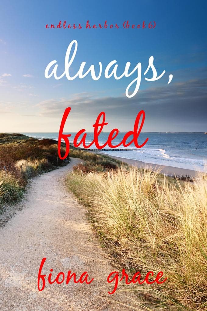Always, Fated (Endless Harbor-Book Six)
