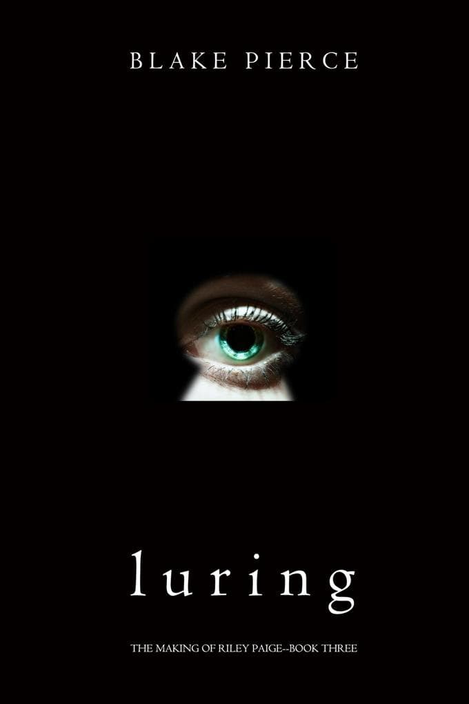 Luring (The Making of Riley Paige-Book 3)