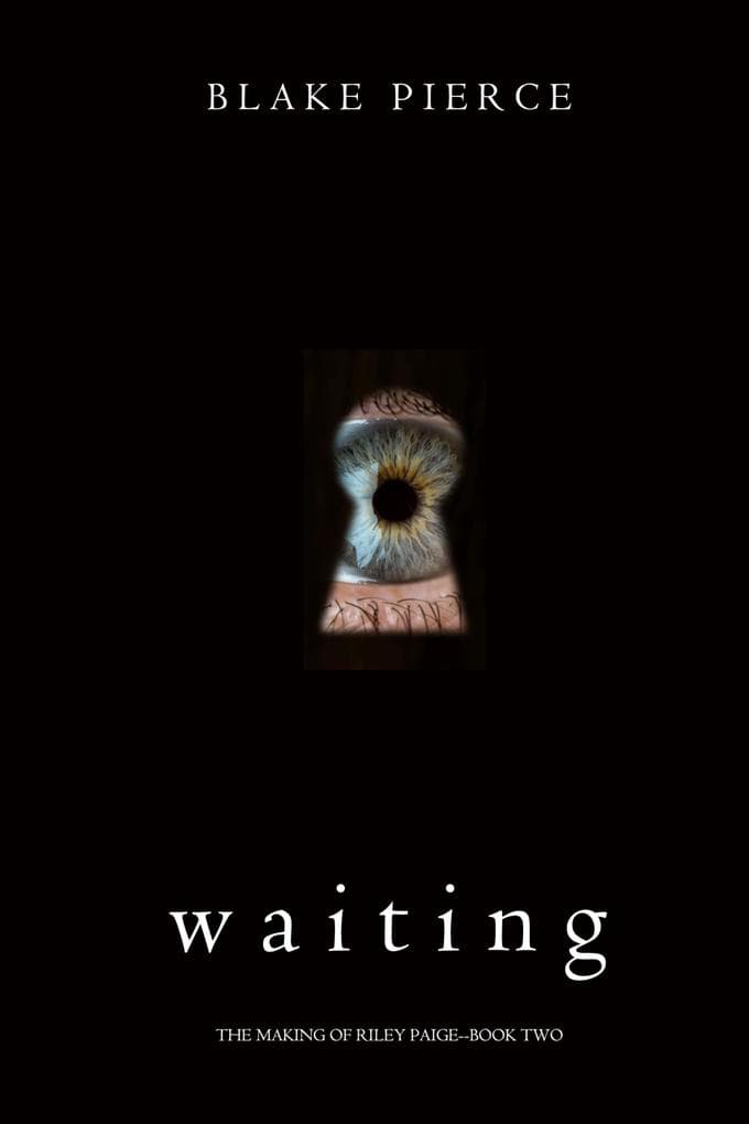 Waiting (The Making of Riley Paige-Book 2)