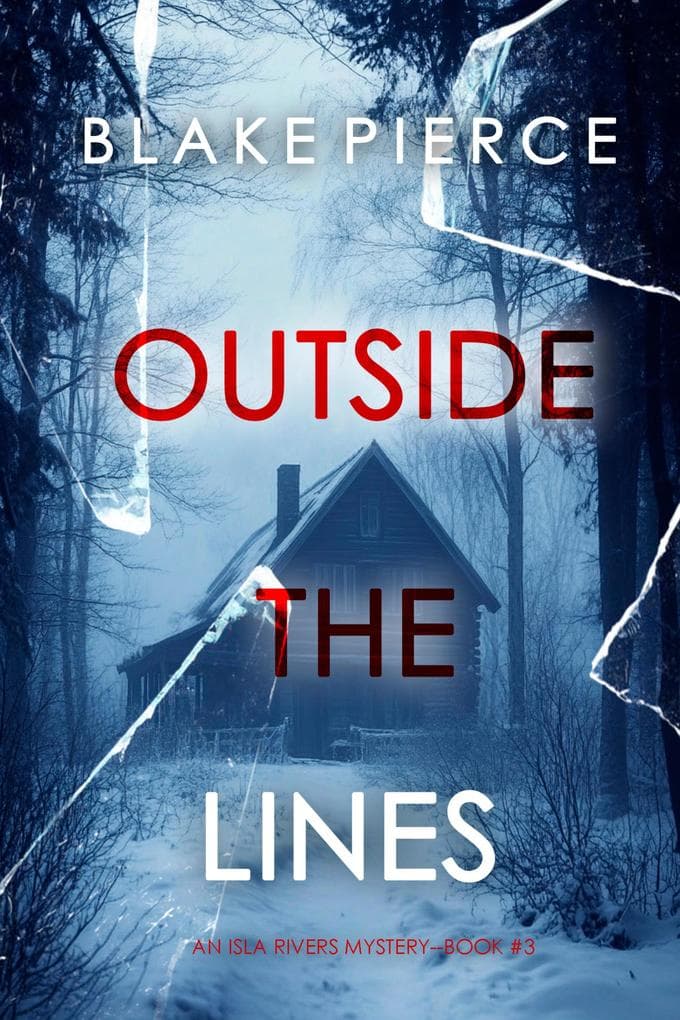 Outside The Lines (An Isla Rivers FBI Suspense Thriller-Book Three)