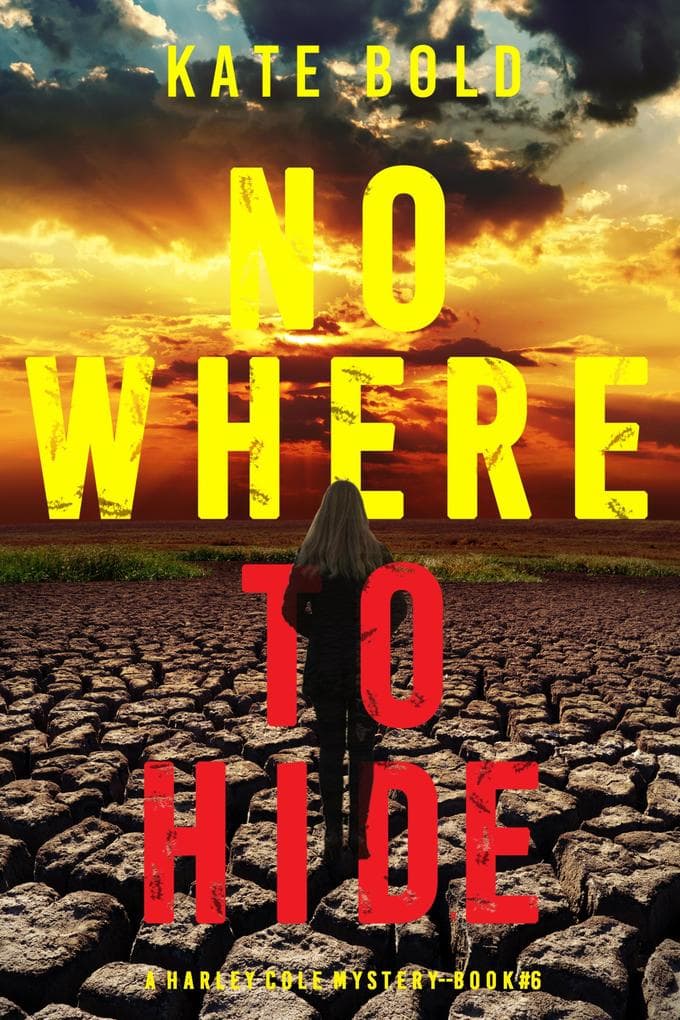 Nowhere To Hide (A Harley Cole FBI Suspense Thriller-Book 6)