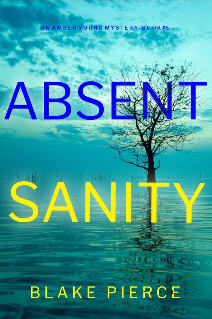 Absent Sanity (An Amber Young FBI Suspense Thriller-Book 6)